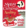 Merry Christmas Audrey - Xmas Activity Book: (Personalized Children's Activity Book) - Paperback
