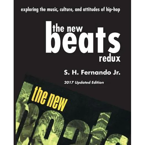 The New Beats Redux: Exploring the music, culture and attitudes of hip-hop - Paperback