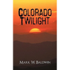 Colorado Twilight - Paperback