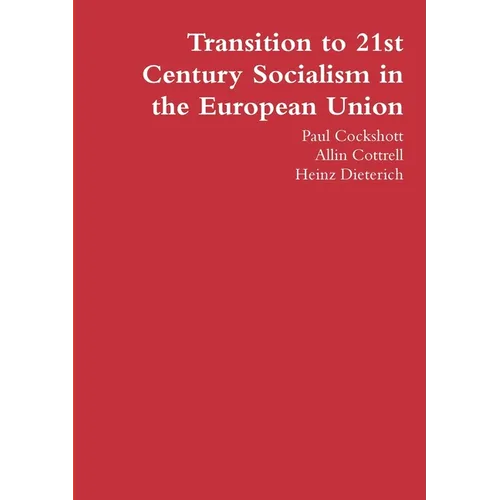 Transition to 21st Century Socialism in the European Union - Paperback