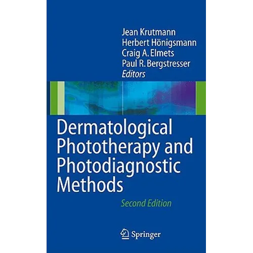 Dermatological Phototherapy and Photodiagnostic Methods - Hardcover