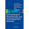 Dermatological Phototherapy and Photodiagnostic Methods - Hardcover