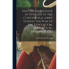 Historical Register of Officers of the Continental Army During the War of the Revolution, April, 1775, to December, 1783 - Hardcover