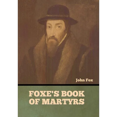 Foxe's Book of Martyrs - Hardcover