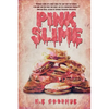 Pink Slime - Paperback