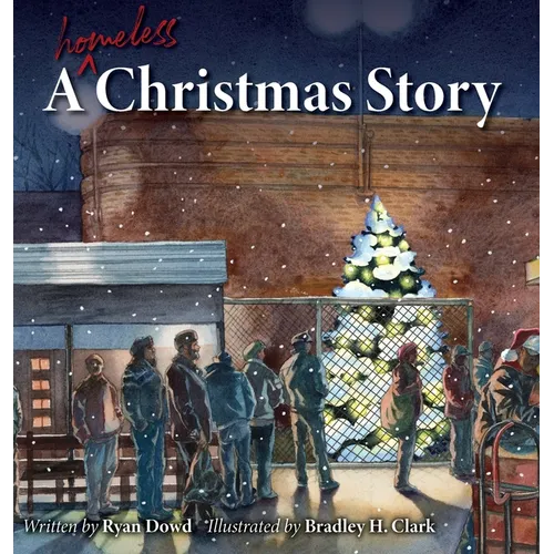 A Homeless Christmas Story - Hardcover