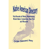 Native American Directory: Vital Records of Maine, Massachusetts, Rhode Island, Connecticut, New York and Wisconsin - Paperback
