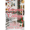 Evergreen Cottage: Holiday Cottage Series - Paperback