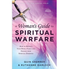 A Woman's Guide to Spiritual Warfare: How to Protect Your Home, Family and Friends from Spiritual Darkness - Paperback
