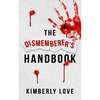 The Dismemberer's Handbook: The Harley Wolfhart Series Book 1 - Paperback