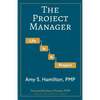 The Project Manager: Life is a Project - Paperback