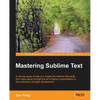 Mastering Sublime Text - Paperback