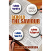 Behold the Saviour - Paperback