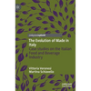 The Evolution of Made in Italy: Case Studies on the Italian Food and Beverage Industry - Hardcover
