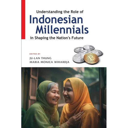 Understanding the Role of Indonesian Millennials in Shaping the Nation's Future: Gender Equality and Politics in Myanmar - Paperback
