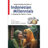 Understanding the Role of Indonesian Millennials in Shaping the Nation's Future: Gender Equality and Politics in Myanmar - Paperback