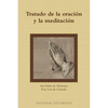 Tratado de la oración y la meditación - Paperback