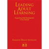 Leading Adult Learning: Supporting Adult Development in Our Schools - Hardcover