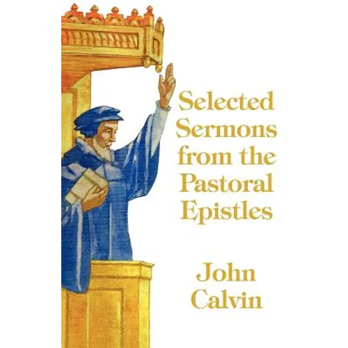 Selected Sermons from the Pastoral Epistles - Paperback