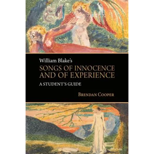 William Blake's Songs of Innocence and of Experience: A Student's Guide - Paperback