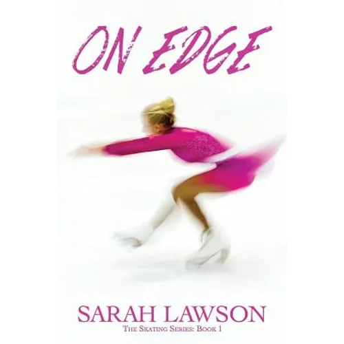 On Edge: The Ice Skating Series #1 - Paperback
