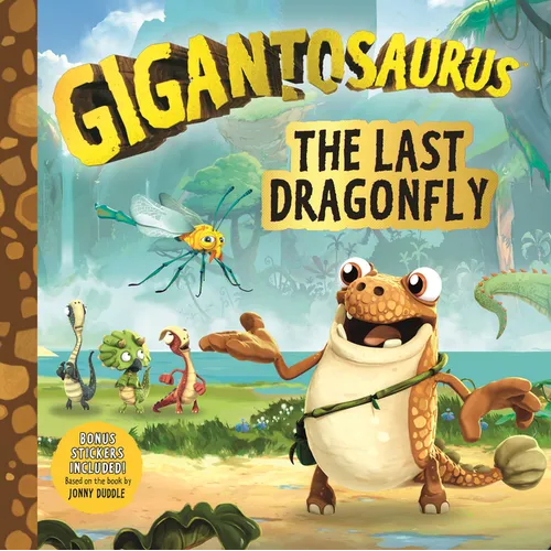 Gigantosaurus: The Last Dragonfly: (A Dinosaur Adventure Book about Kindness, Friendship, and Protecting Nature for Toddlers, Preschoolers, and Kids A - Paperback