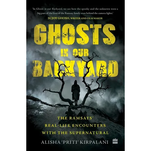 Ghosts in Our Backyard: The Ramsays' Real-Life Encounters with the Supernatural - Paperback