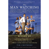 The Man Watching: Anson Dorrance and the University of North Carolina Women's Soccer Dynasty - Paperback