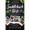 Saddleback Wife - Slow Food in Tasmania - Paperback