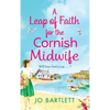 A Leap of Faith For The Cornish Midwife - Hardcover