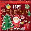 I Spy Christmas: A Fun Book For 3-5 Year Old About Winter & Christmas Great Gift For Preschoolers & Kids & Kindergarten - Paperback