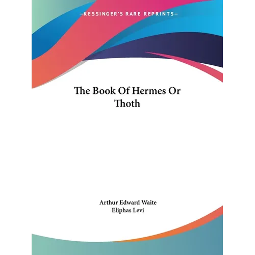 The Book Of Hermes Or Thoth - Paperback