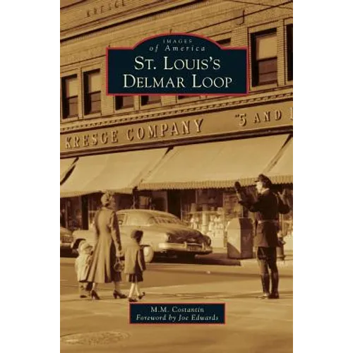 St. Louis's Delmar Loop - Hardcover