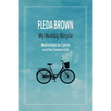 My Wobbly Bicycle: Meditations on Cancer and the Creative Life - Paperback