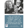 The Letters of Sigmund Freud to Jeanne Lampl-de Groot, 1921-1939: Psychoanalysis and Politics in the Interwar Years - Paperback