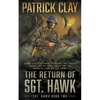 The Return of Sgt. Hawk: A World War II Novel - Paperback