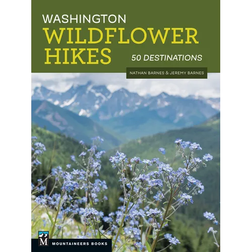 Washington Wildflower Hikes: 50 Destinations - Paperback