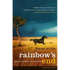 Rainbow's End: A Memoir of Childhood, War and an African Farm - Paperback