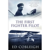 The First Fighter Pilot - Roland Garros: The Life and Times of the Playboy Who Invented Air Combat - Paperback