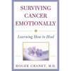 Surviving Cancer Emotionally: Learning How to Heal - Paperback