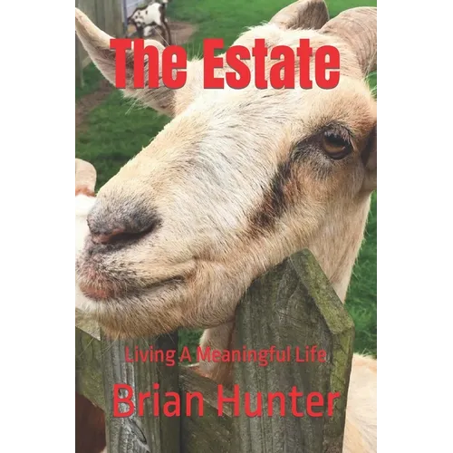 The Estate: Living A Meaningful Life - Paperback