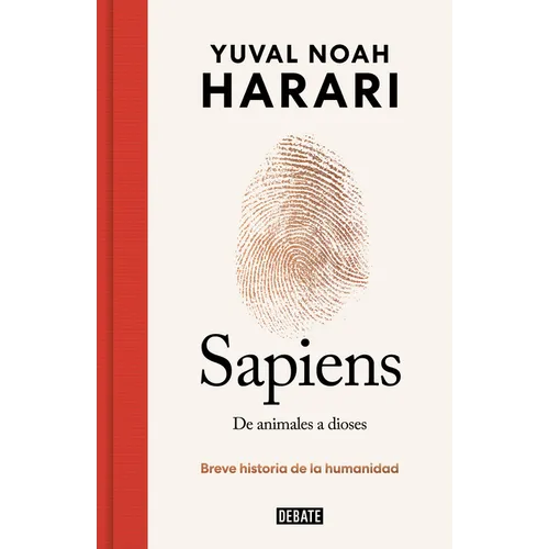 Sapiens. de Animales a Dioses (Ediciã3n Especial 10â° Aniversario) / Sapiens: A Brief History of Humankind - Hardcover