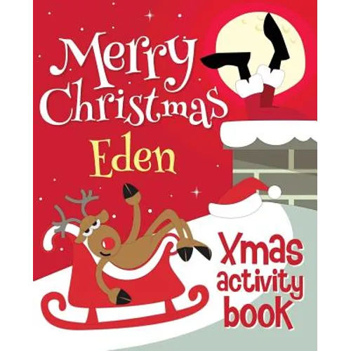 Merry Christmas Eden - Xmas Activity Book: (Personalized Children's Activity Book) - Paperback