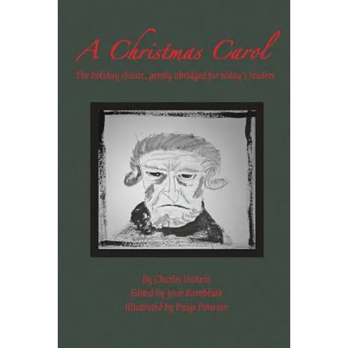 A Christmas Carol: The holiday classic, gently abridged for today's readers - Paperback