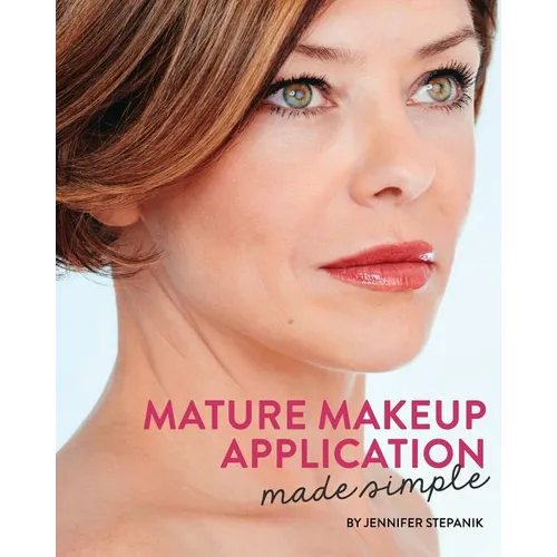 Mature Makeup Application Made Simple - Paperback