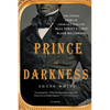 Prince of Darkness: The Untold Story of Jeremiah G. Hamilton, Wall Street's First Black Millionaire - Paperback