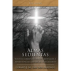 Almas Sedientas: Visitas Sobrenaturales, Mensajes Y Advertencias Desde El Purgatorio - Paperback