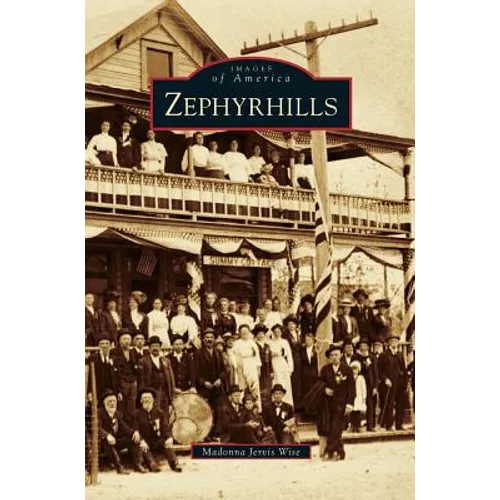 Zephyrhills - Hardcover