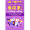Secretos Explosivos de Marketing en Redes Sociales: Una guía completa de publicidad digital: estrategias de Facebook, Google SEO y Youtube. Aprende lo - Paperback