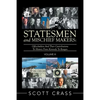 Statesmen and Mischief Makers: Volume Iii: Officeholders and Their Contributions to History from Kennedy to Reagan - Paperback